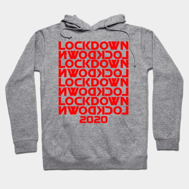 Lockdown 2020 Hoodie by thehollowpoint